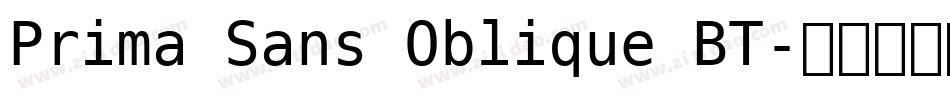 Prima Sans Oblique BT字体转换